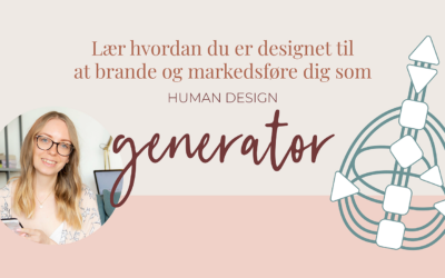Lær at brande og markedsføre dig som Generator (Human Design)